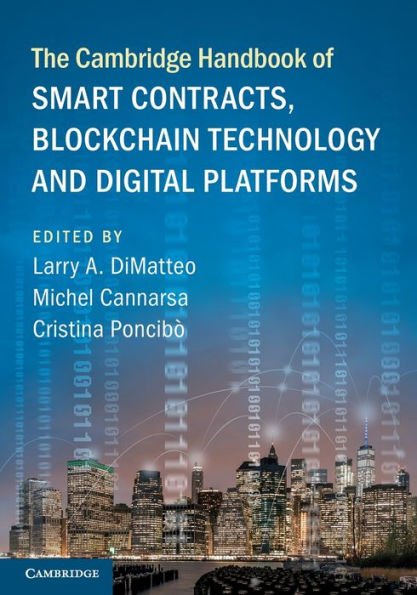 The Cambridge Handbook Of Smart Contracts, Blockchain Technology And Digital Platforms (Cambridge Law Handbooks)