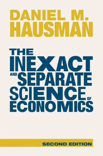 The Inexact And Separate Science Of Economics