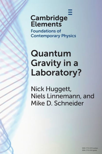 Quantum Gravity In A Laboratory? (Elements In The Foundations Of Contemporary Physics)