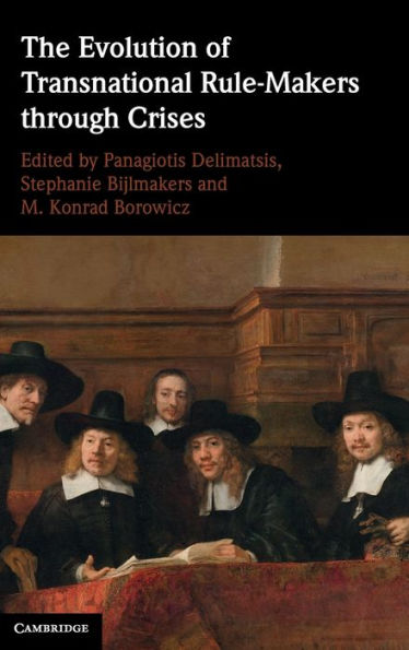 The Evolution Of Transnational Rule-Makers Through Crises