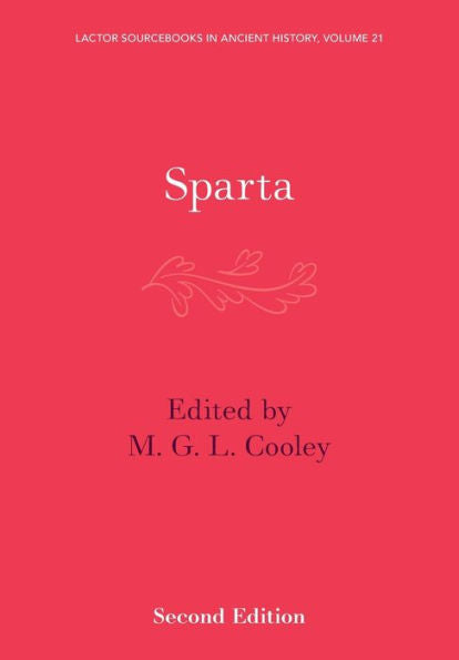 Sparta (Lactor Sourcebooks In Ancient History, Series Number 21)