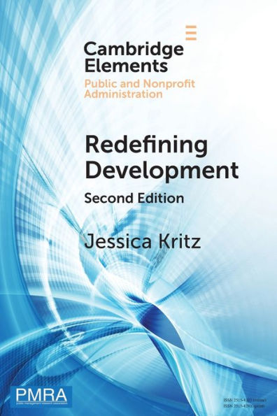 Redefining Development (Elements In Public And Nonprofit Administration)
