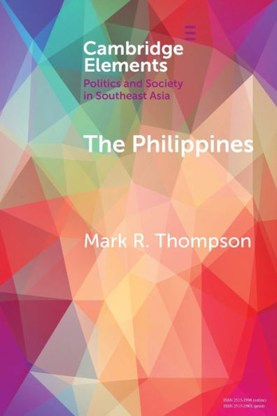 The Philippines (Elements In Politics And Society In Southeast Asia)