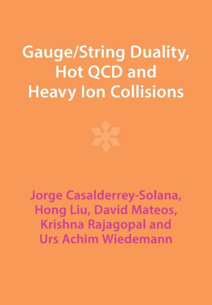 Gauge/String Duality, Hot Qcd And Heavy Ion Collisions
