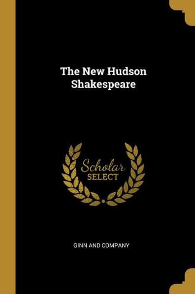 The New Hudson Shakespeare