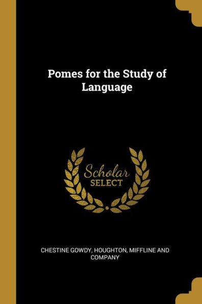 Pomes For The Study Of Language