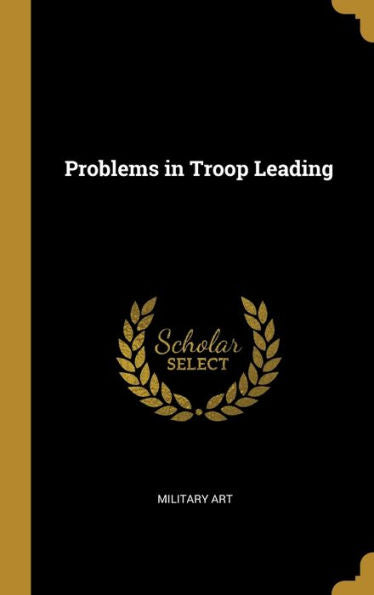 Problems In Troop Leading