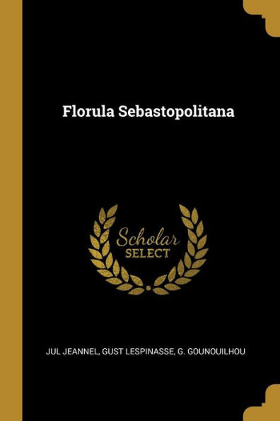 Florula Sebastopolitana (French Edition)