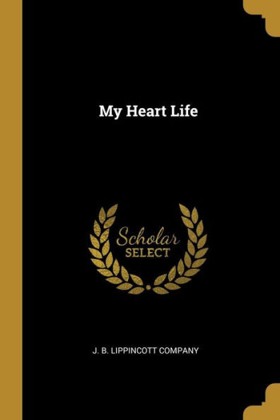My Heart Life
