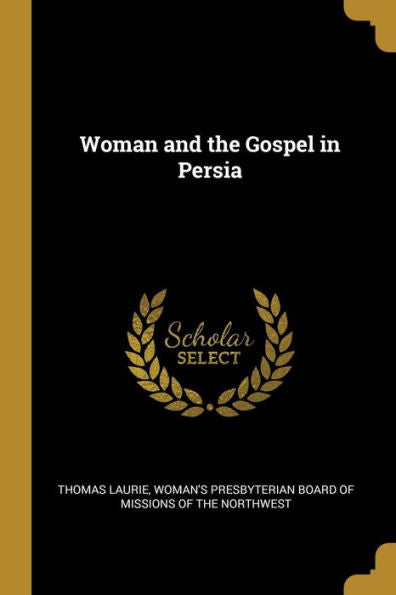 Woman And The Gospel In Persia