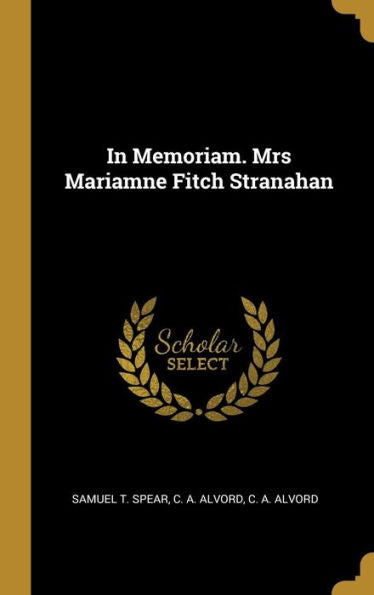 In Memoriam. Mrs Mariamne Fitch Stranahan