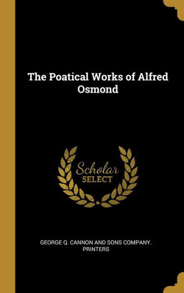 The Poatical Works Of Alfred Osmond