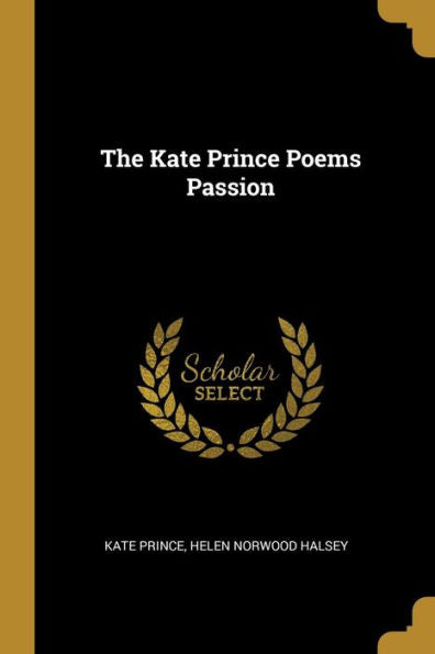 The Kate Prince Poems Passion