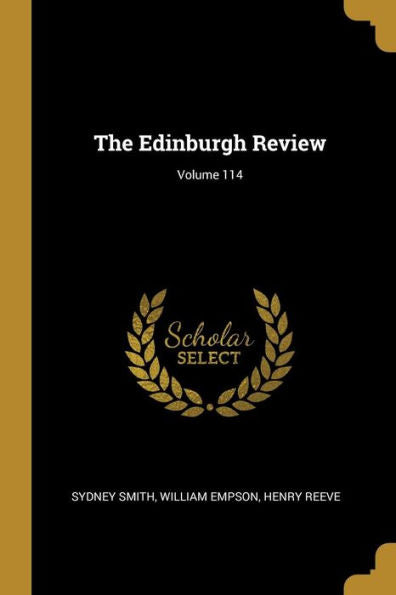 The Edinburgh Review; Volume 114