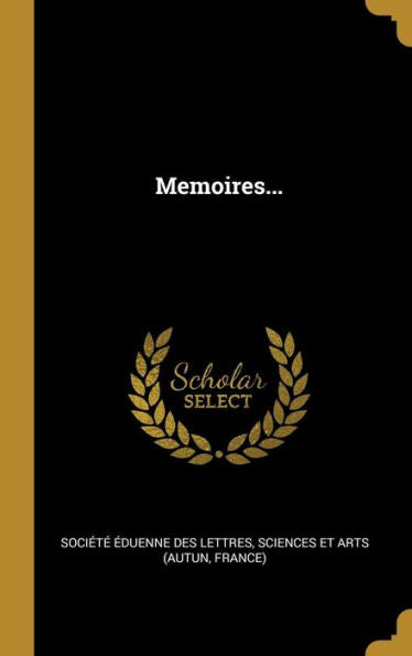 Memoires... (French Edition) - 9781010986768