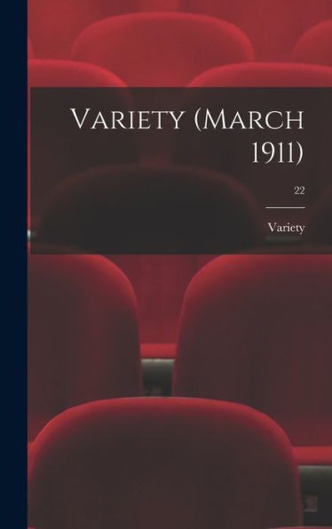 Variety (March 1911); 22