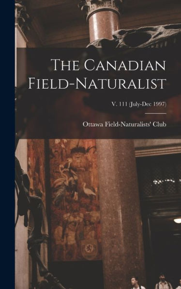 The Canadian Field-Naturalist; V. 111 (July-Dec 1997)