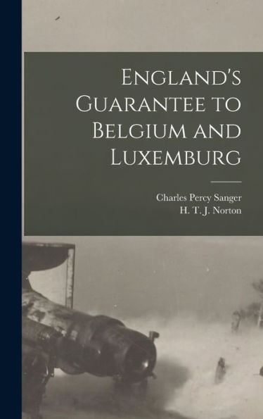 England's Guarantee To Belgium And Luxemburg