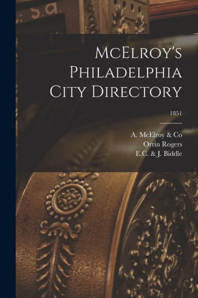 Mcelroy's Philadelphia City Directory; 1851