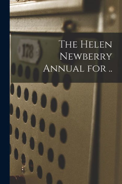 The Helen Newberry Annual For ..