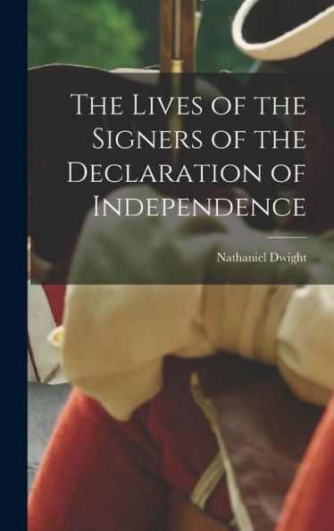 The Lives Of The Signers Of The Declaration Of Independence