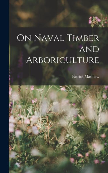 On Naval Timber And Arboriculture