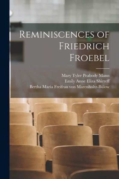 Reminiscences Of Friedrich Froebel