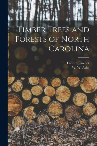 Timber Trees And Forests Of North Carolina