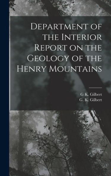 Department Of The Interior Report On The Geology Of The Henry Mountains