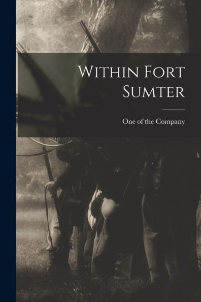 Within Fort Sumter - 9781017166439