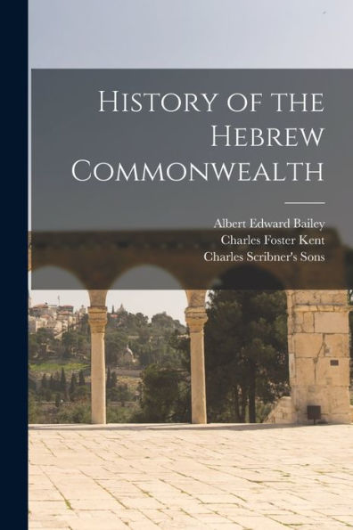 History Of The Hebrew Commonwealth - 9781017169812
