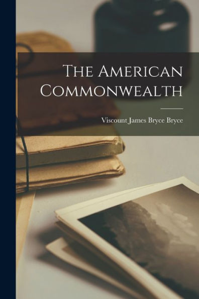 The American Commonwealth - 9781017173741