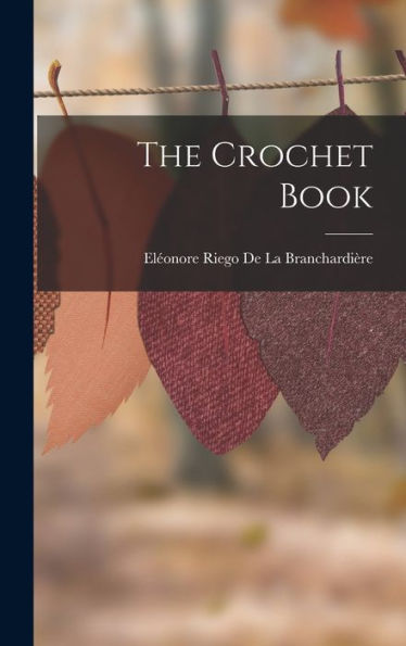 The Crochet Book - 9781017174120