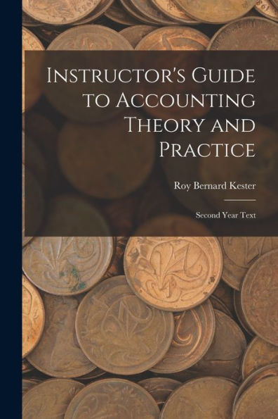 Instructor's Guide To Accounting Theory And Practice: Second Year Text - 9781017178432