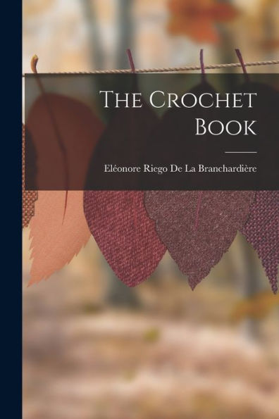 The Crochet Book - 9781017178876