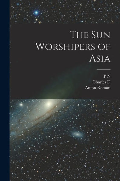 The Sun Worshipers Of Asia - 9781017192049