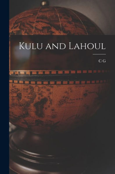 Kulu And Lahoul - 9781017193275