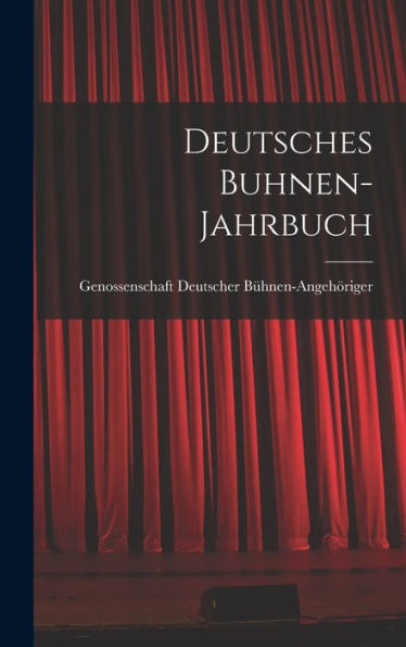 Deutsches Buhnen-Jahrbuch (German Edition) - 9781017200744