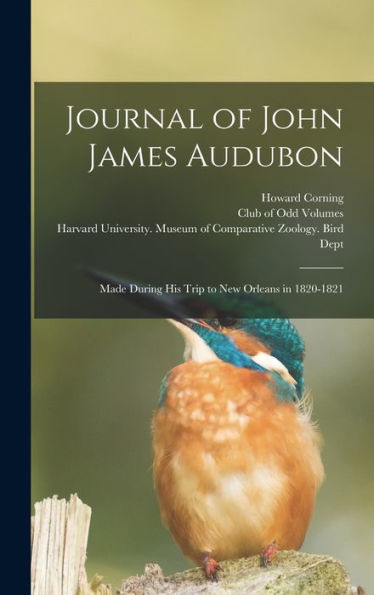 Journal Of John James Audubon: Made During His Trip To New Orleans In 1820-1821 - 9781017206180