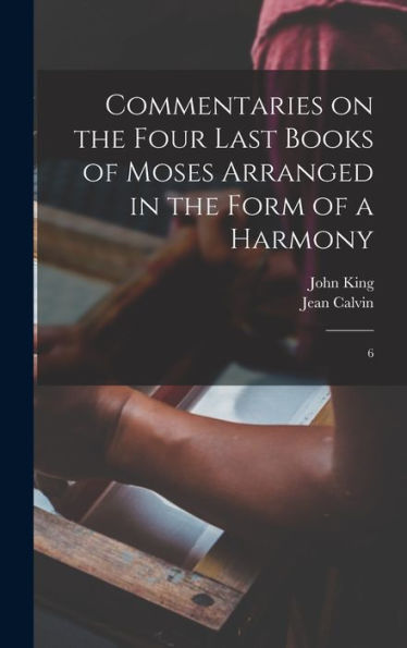 Commentaries On The Four Last Books Of Moses Arranged In The Form Of A Harmony: 6 - 9781017208085