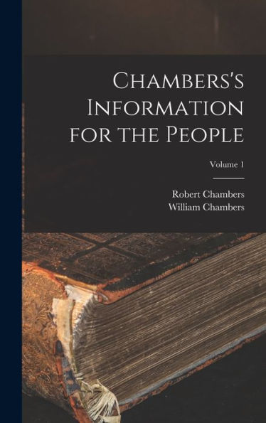 Chambers's Information For The People; Volume 1 - 9781017208931