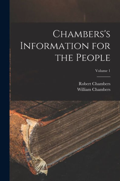 Chambers's Information For The People; Volume 1 - 9781017213997