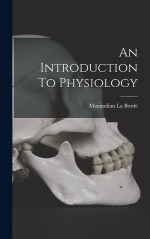 An Introduction To Physiology (Afrikaans Edition)