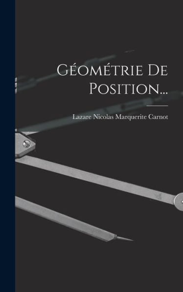 Géométrie De Position... (French Edition) - 9781017270174