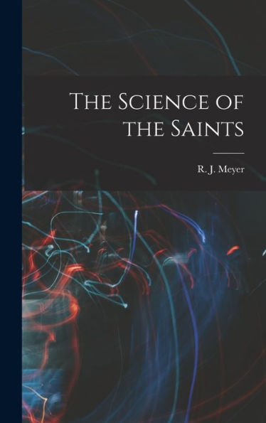 The Science Of The Saints