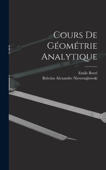 Cours De Géométrie Analytique (French Edition) - 9781017343472