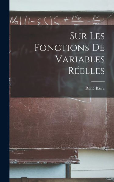 Sur Les Fonctions De Variables Réelles (French Edition) - 9781017345438