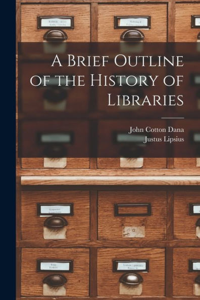 A Brief Outline Of The History Of Libraries