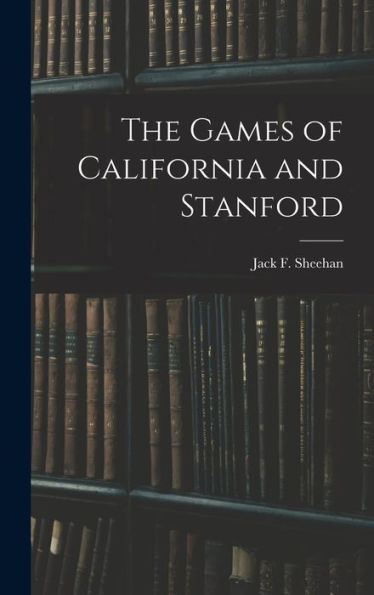 The Games Of California And Stanford - 9781017349351