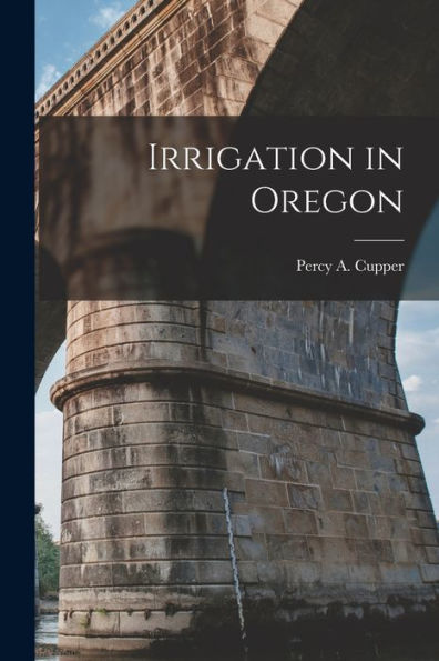 Irrigation In Oregon - 9781017350876